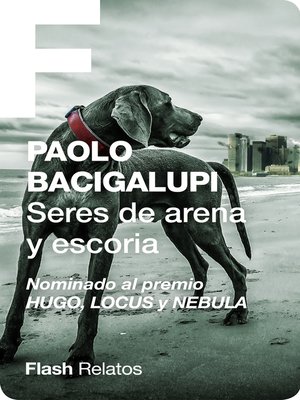 cover image of Seres de arena y escoria (Flash Relatos)